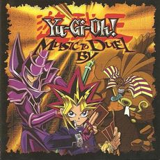 Yu Gi Oh! Music To Duel By